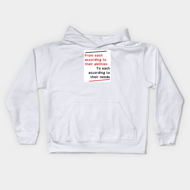 From each according to their ability, to each according to their needs Karl Marx Quote Kids Hoodie by Tony Cisse Art Originals